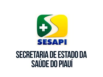 Secretaria de Estado da Saúde do Piauí (Sesapi)