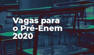 Vagas para o Pré-Enem 2020