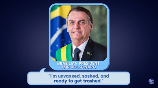 Bolsonaro vira piada em programa de TV dos EUA por não ter se vacinado