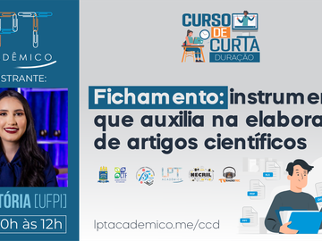 LPT Acadêmico oferta curso sobre fichamento e produção de artigo científico